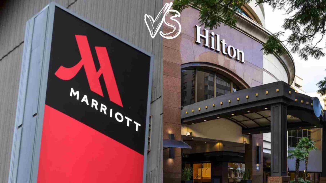 Marriott vs Hilton